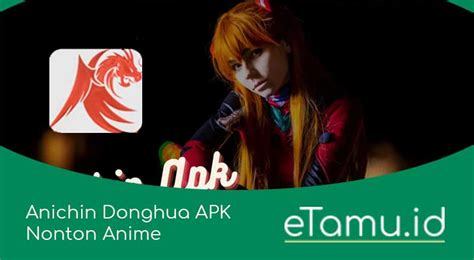 Download Aplikasi Anichin: Temukan Kenikmatan Menonton Anime Tanpa Batas